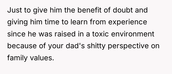 Just to give him the benefit of doubt and giving...