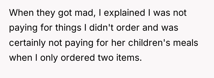 When they got mad, I explained I was not paying...