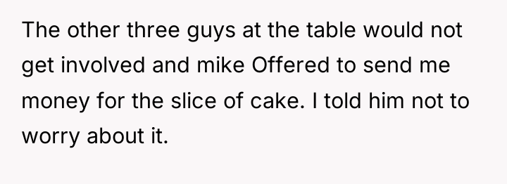 The other three guys at the table would not get...
