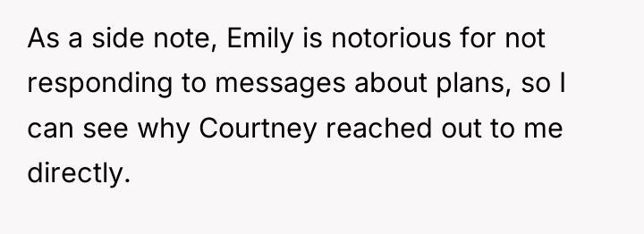 As a side note, Emily is notorious for not responding...