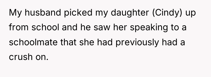 My husband picked my daughter (Cindy) up from school and...