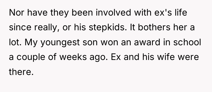 Nor have they been involved with ex's life since really,...