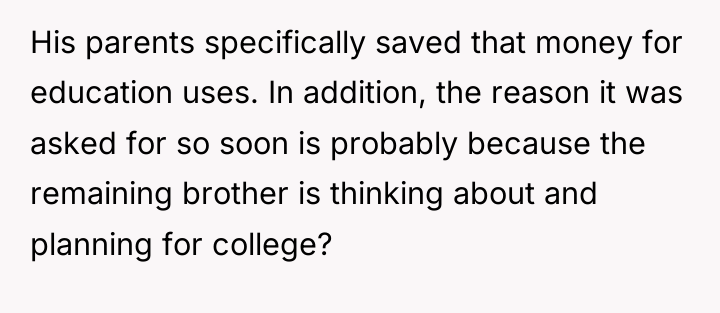 His parents specifically saved that money for education uses. In...