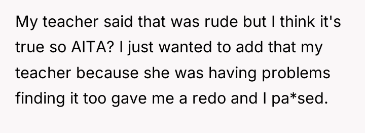 My teacher said that was rude but I think it's...