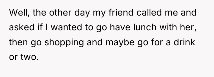 Well, the other day my friend called me and asked...