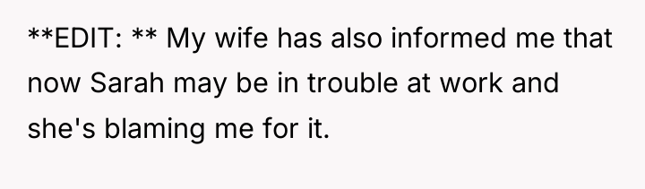 **EDIT: ** My wife has also informed me that now...