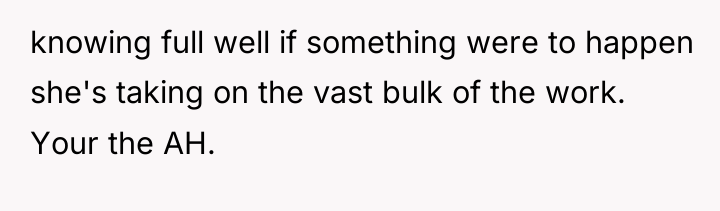 knowing full well if something were to happen she's taking...