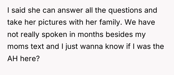 I said she can answer all the questions and take...