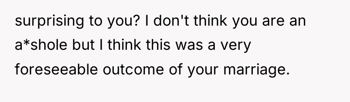 surprising to you? I don't think you are an a*shole...