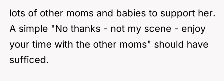 lots of other moms and babies to support her. A...
