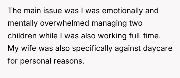 The main issue was I was emotionally and mentally overwhelmed...