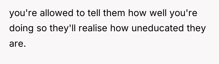 you're allowed to tell them how well you're doing so...