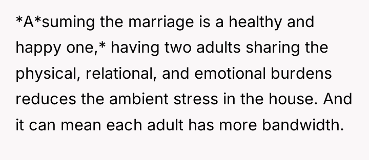 *A*suming the marriage is a healthy and happy one,* having...