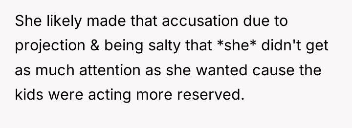 She likely made that accusation due to projection & being...