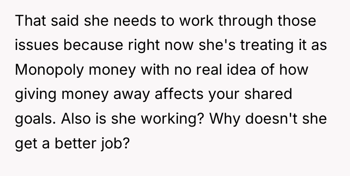 That said she needs to work through those issues because...