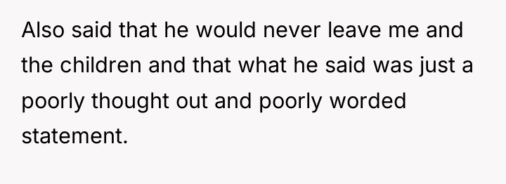 Also said that he would never leave me and the...