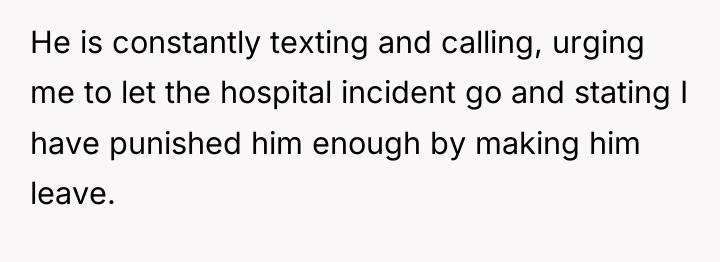 He is constantly texting and calling, urging me to let...