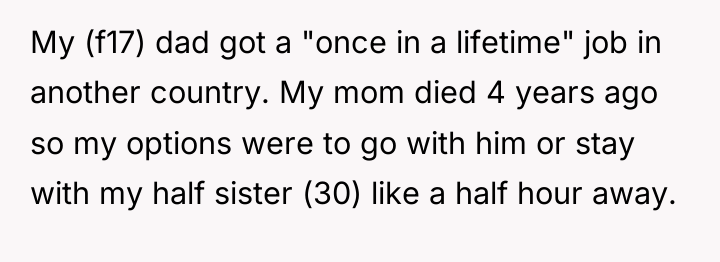 My (f17) dad got a "once in a lifetime" job...