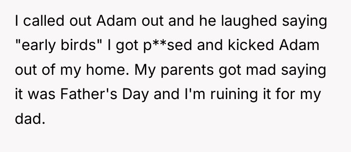 I called out Adam out and he laughed saying "early...