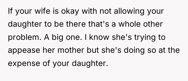 If your wife is okay with not allowing your daughter...