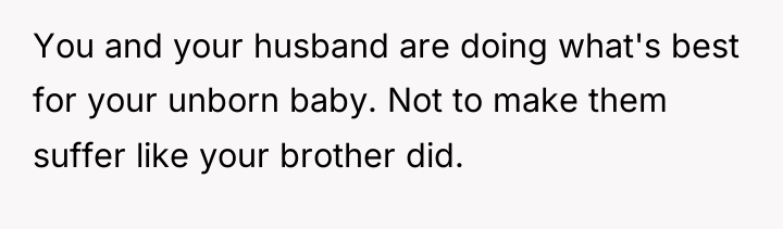 You and your husband are doing what's best for your...