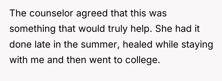 The counselor agreed that this was something that would truly...