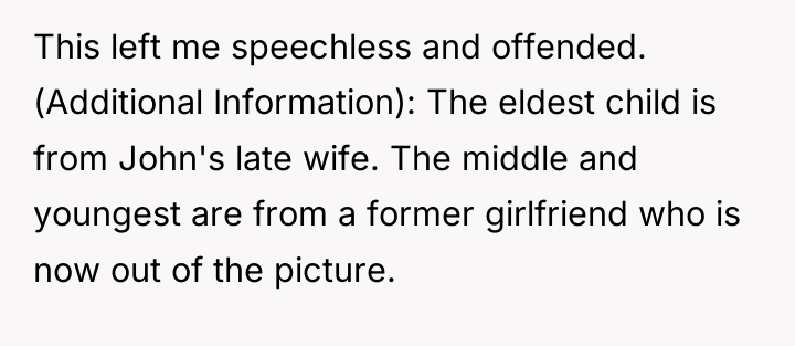 This left me speechless and offended. (Additional Information): The eldest...