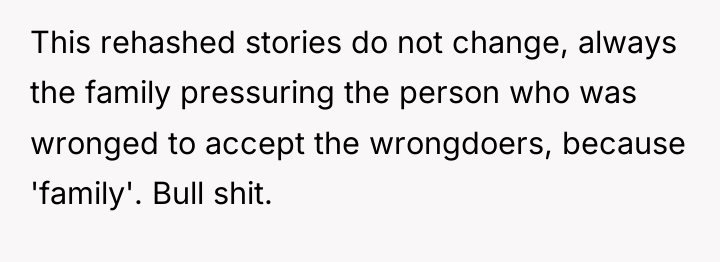This rehashed stories do not change, always the family pressuring...