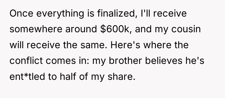 Once everything is finalized, I'll receive somewhere around $600k, and...