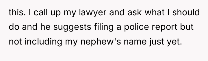 this. I call up my lawyer and ask what I...