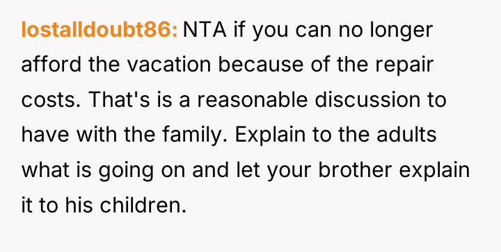 lostalldoubt86 NTA if you can no longer afford the vacation...