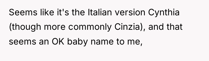 Seems like it's the Italian version Cynthia (though more commonly...
