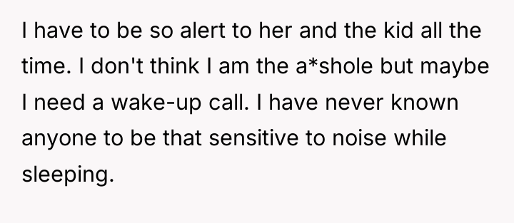 I have to be so alert to her and the...