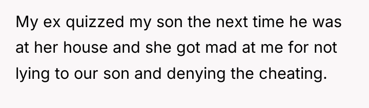 My ex quizzed my son the next time he was...