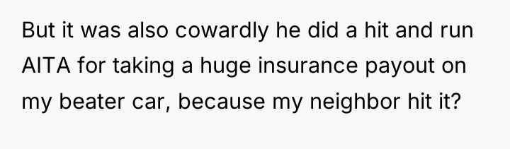 But it was also cowardly he did a hit and...