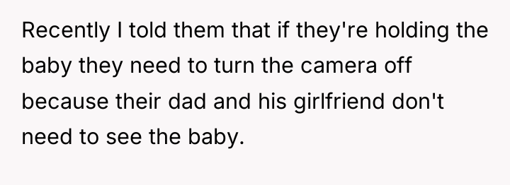 Recently I told them that if they're holding the baby...