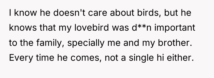 I know he doesn't care about birds, but he knows...