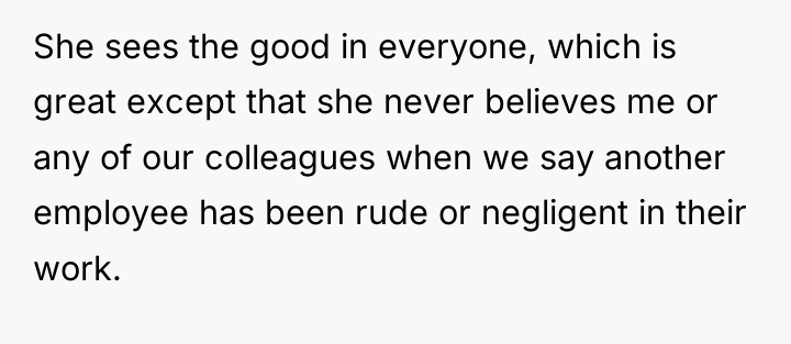 She sees the good in everyone, which is great except...