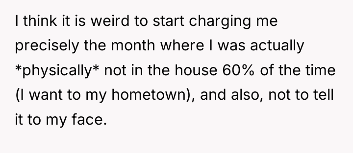 I think it is weird to start charging me precisely...