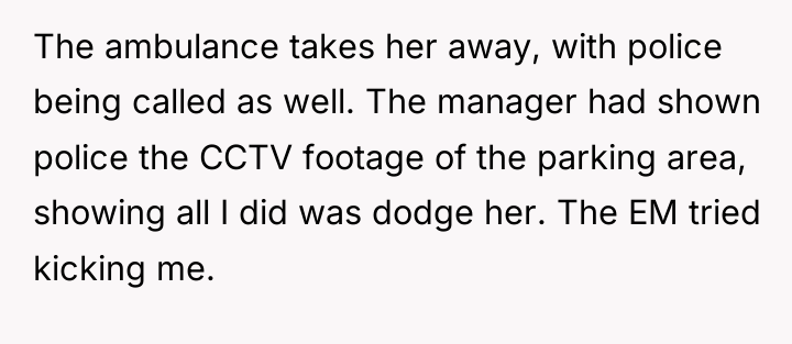 The ambulance takes her away, with police being called as...