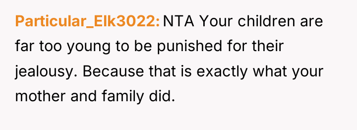 Particular_Elk3022 NTA Your children are far too young to be...