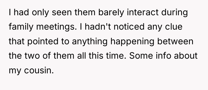 I had only seen them barely interact during family meetings....