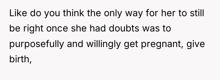 Like do you think the only way for her to...