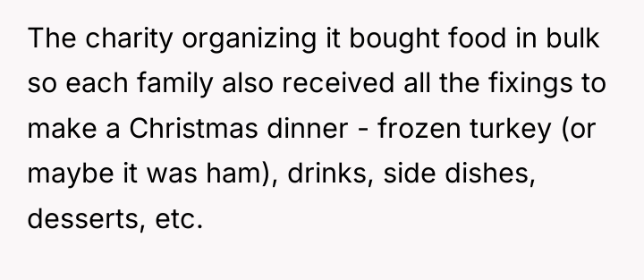 The charity organizing it bought food in bulk so each...