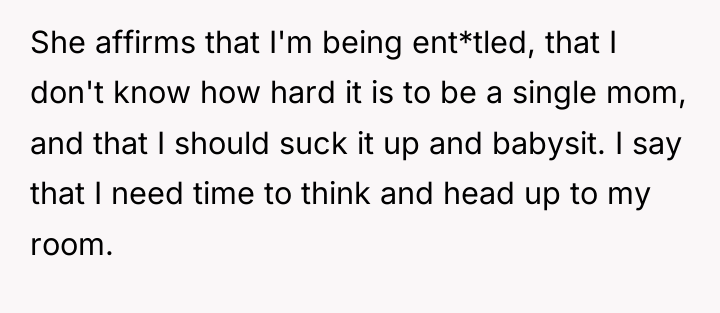 She affirms that I'm being ent*tled, that I don't know...