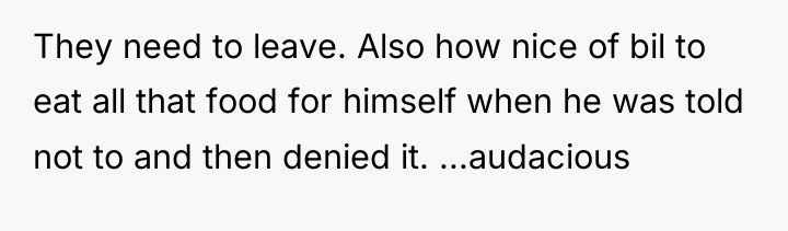 They need to leave. Also how nice of bil to...