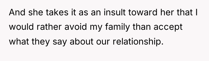 And she takes it as an insult toward her that...