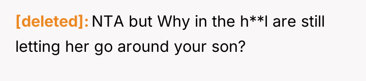 [deleted] NTA but Why in the h**l are still letting...
