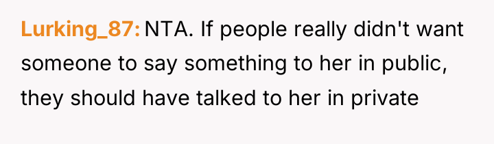 Lurking_87 NTA. If people really didn't want someone to say...