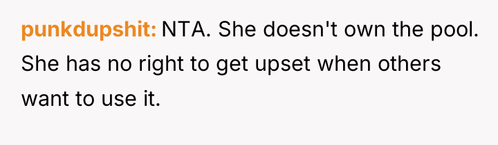 punkdupshit NTA. She doesn't own the pool. She has no...